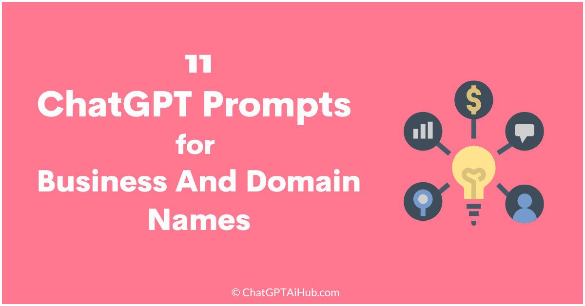 ChatGPT Prompts For Business and Domain Names