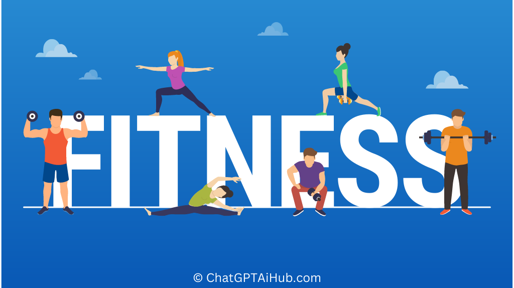 ChatGPT Prompts for Health and Fitness