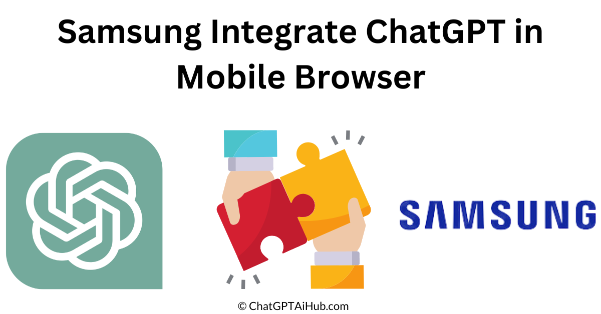 Samsung Considering ChatGPT AI Integration in Mobile Browser